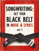 Songwriting: Get Your Black Belt in Music & Lyrics - Johan Wåhlander & Jan Sparby