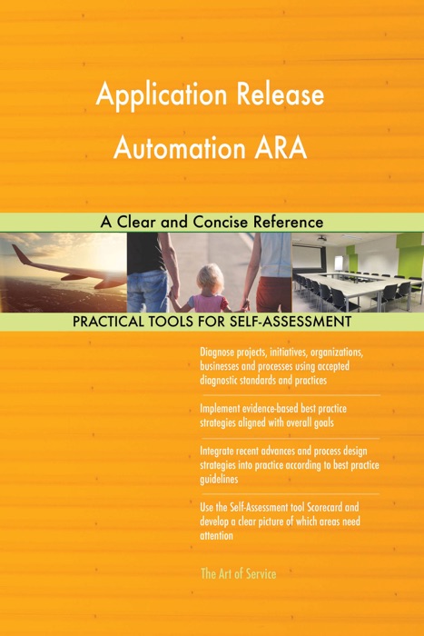 Application Release Automation ARA: A Clear and Concise Reference