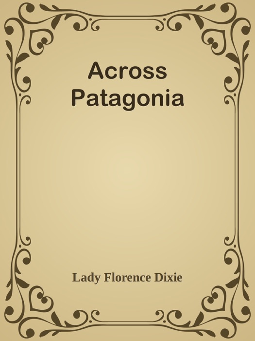 Across Patagonia