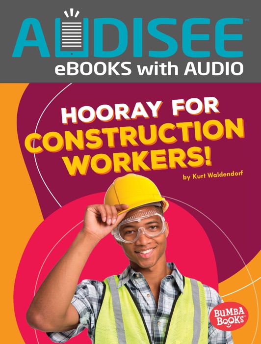 Hooray for Construction Workers! (Enhanced Edition)