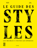 Le guide des styles - Jean-Pierre Constant & Marco Mencacci