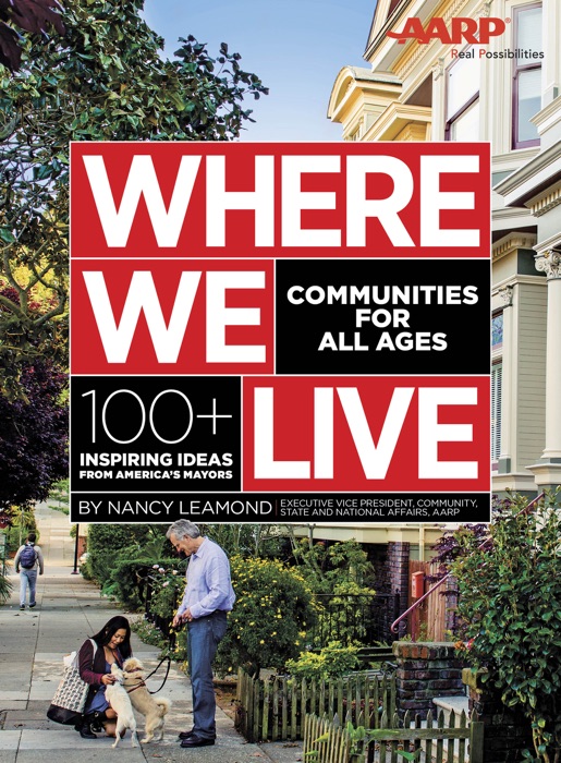 Where We Live: Communities for All Ages