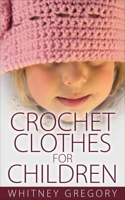 Crochet Clothes for Children