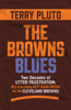 The Browns Blues - Terry Pluto