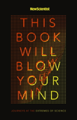 This Book Will Blow Your Mind - New Scientist