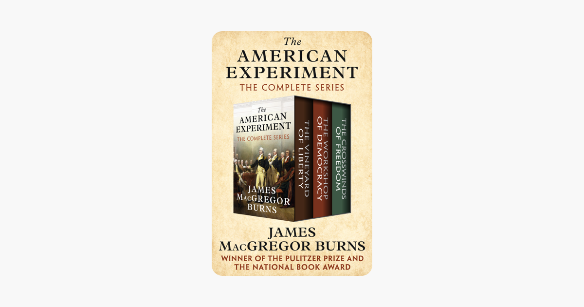The American Experiment - James MacGregor Burns The American Experiment - James MacGregor Burns