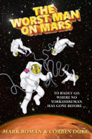Mark Roman & Corben Duke - The Worst Man on Mars artwork