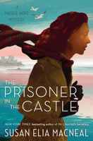 Susan Elia MacNeal - The Prisoner in the Castle artwork