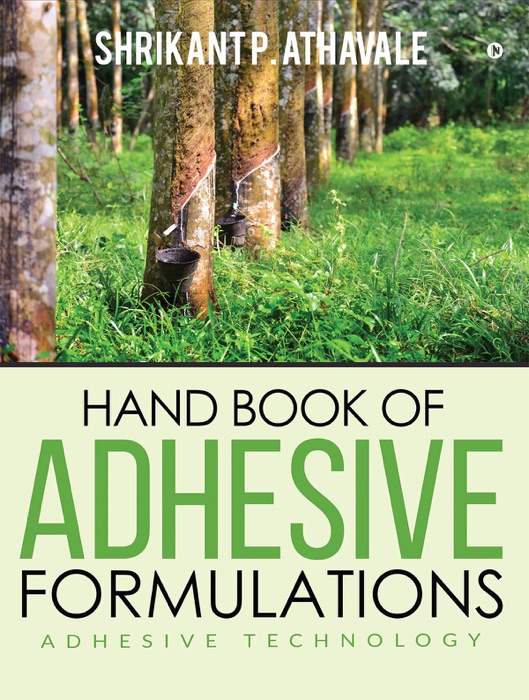 Hand Book of Adhesive Formulations