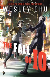 The Fall of Io - Wesley Chu by  Wesley Chu PDF Download