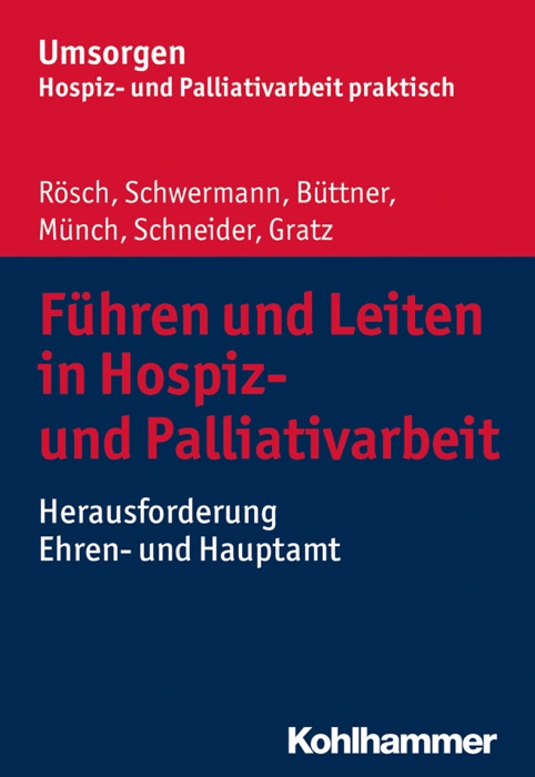 Führen und Leiten in Hospiz- und Palliativarbeit