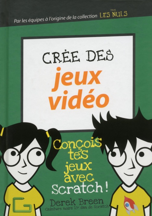 Crée des jeux vidéo pour les Nuls