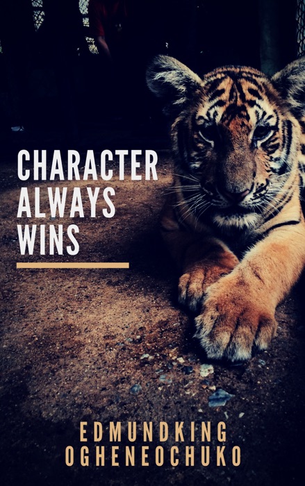 Character Always Wins