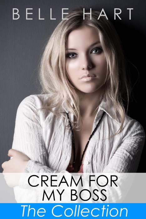 Cream for My Boss, The Collection