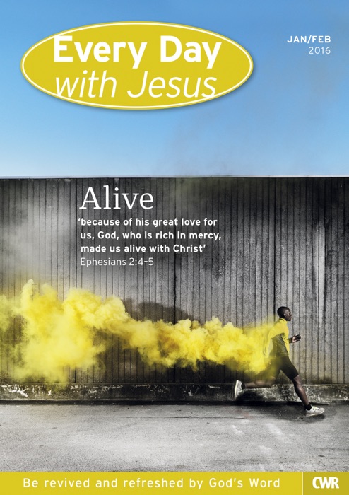 Every Day With Jesus: Alive