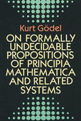 On Formally Undecidable Propositions of Principia Mathematica and Related Systems - Kurt Gödel