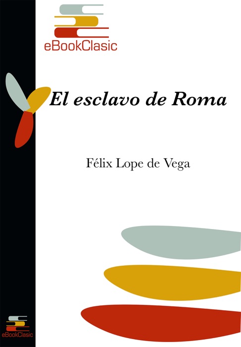 El esclavo de Roma (Anotado)