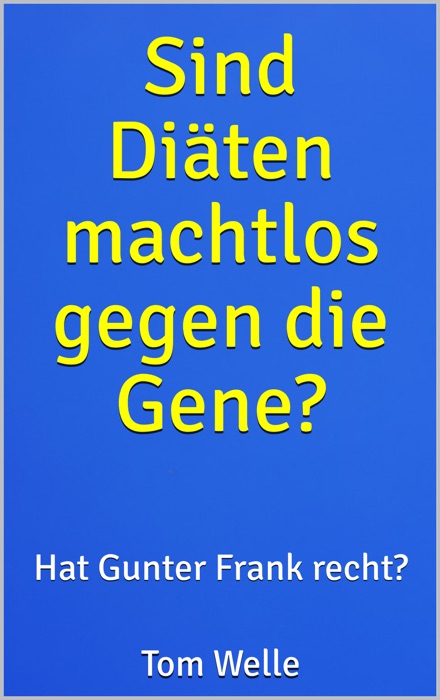 Sind Diäten machtlos gegen die Gene?