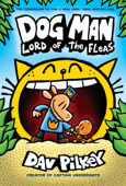 Dog Man: Lord of the Fleas: A Graphic Novel (Dog Man #5): From the Creator of Captain Underpants - Dav Pilkey