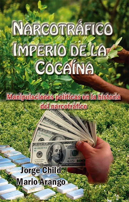 Narcotráfico imperio de la cocaina