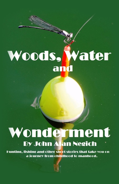 Woods, Water and Wonderment