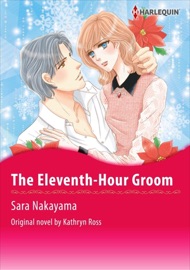 The Eleventh-Hour Groom - Sara Nakayama by  Sara Nakayama PDF Download