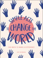 Amy Neumann - Simple Acts to Change the World artwork