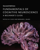 Fundamentals of Cognitive Neuroscience - Nicole M. Gage & Bernard Baars