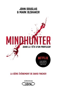 Mindhunter - Dans la tête d'un profileur - John Douglas & Mark Olshaker