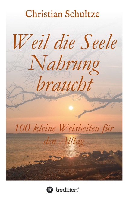 Weil die Seele Nahrung braucht