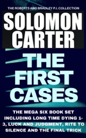 The First Cases - The Roberts and Bradley PI Collection Mega Six Book Set - Solomon Carter