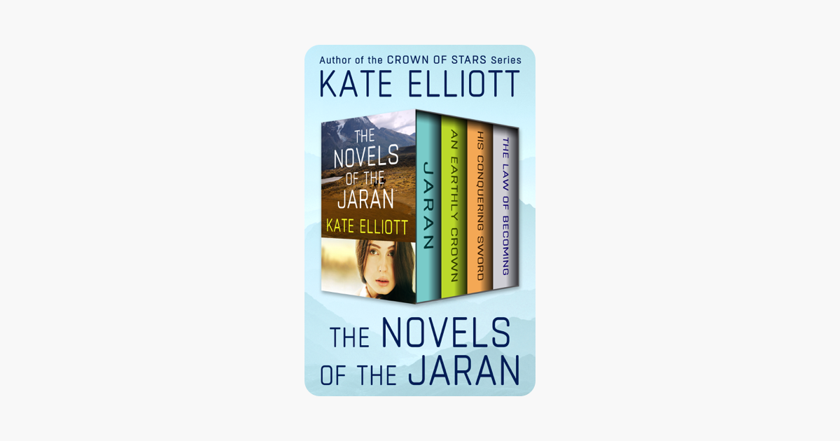 Jaran, An Earthly Crown, His Conquering Sword, and The Law of Becoming
