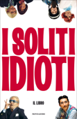 I soliti idioti - Francesco Mandelli, Fabrizio Biggio & Martino Ferro