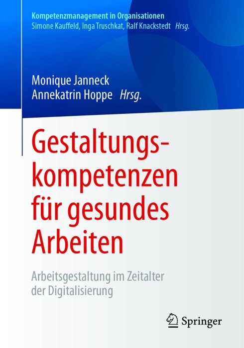 Gestaltungskompetenzen für gesundes Arbeiten