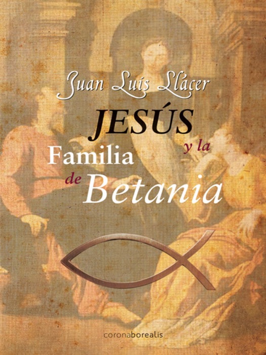 Jesús y la familia de Betania