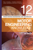 Paul Anthony Russell, Thomas D. Morton, Leslie Jackson & Anthony S Prince - Reeds Vol 12 Motor Engineering Knowledge for Marine Engineers artwork