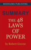 Summary of The 48 Laws of Power by Robert Greene - BookSuma Publishing