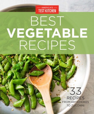 America's Test Kitchen Best Vegetable Recipes