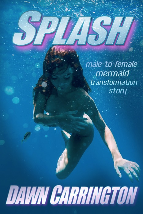 Splash: Male-to-Female Mermaid Transformation