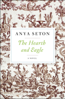 Anya Seton - The Hearth and Eagle artwork