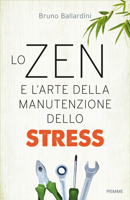 Lo zen e l'arte della manutenzione dello stress