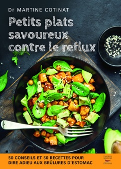 Petits plats savoureux contre le reflux - Martine Cotinat