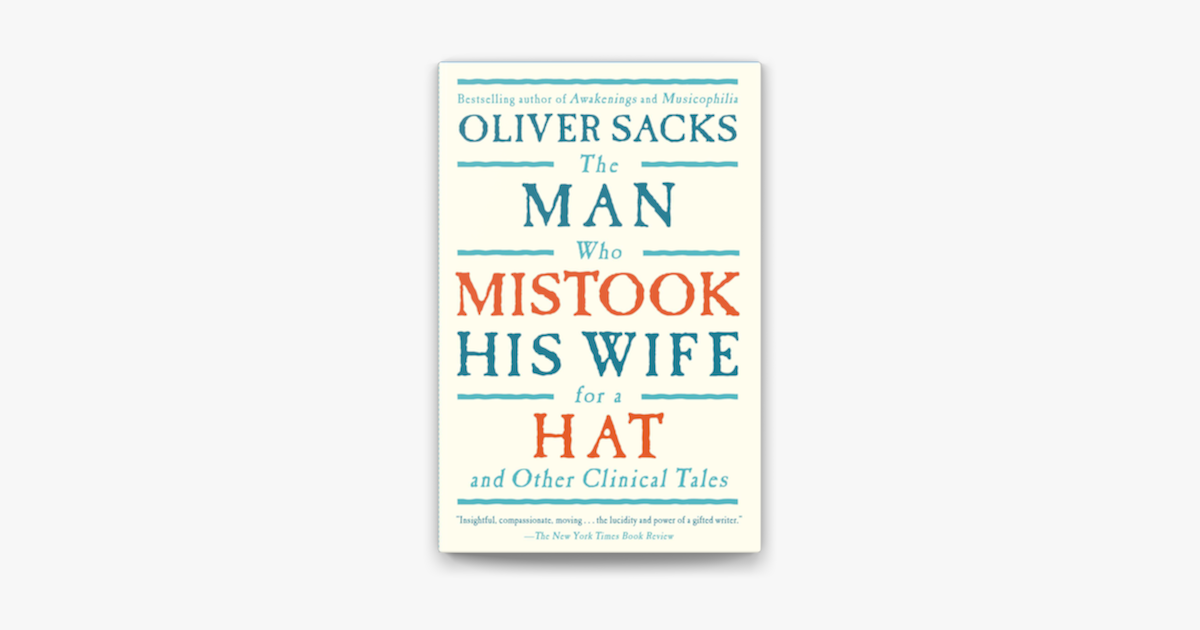 ‎the Man Who Mistook His Wife For A Hat And Other Clinical Tales On Apple Books 