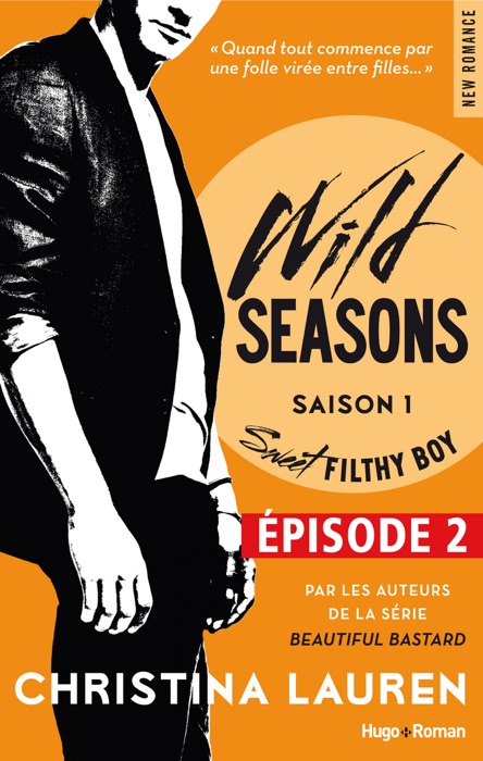 Wild Seasons Saison 1 Sweet filthy boy Episode 2