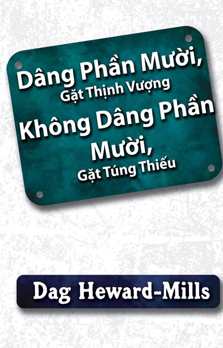 Dâng Phần Mười, Gặt Thịnh Vượng Không Dâng Phần Mười, Gặt Túng Thiếu