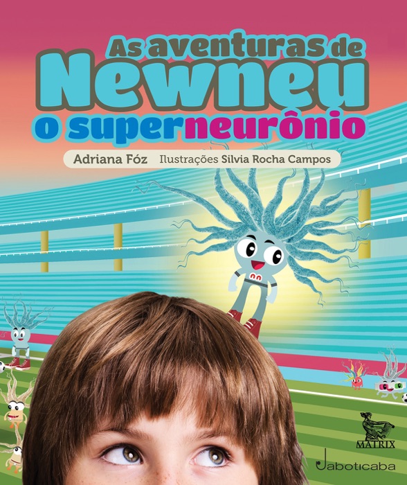 As aventuras de Newneu, o superneurônio