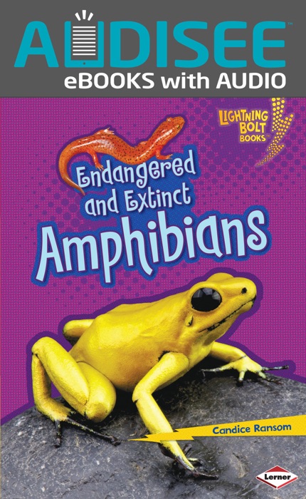 Endangered and Extinct Amphibians (Enhanced Edition)