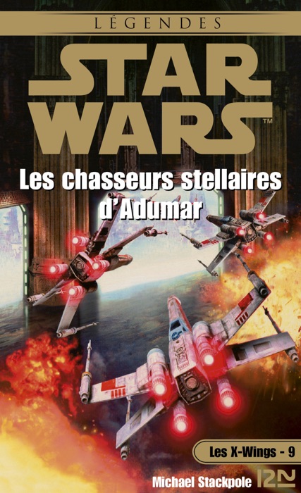 Star Wars - Les X-Wings - Tome 9