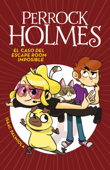 El caso del escape room imposible (Serie Perrock Holmes 9) - Isaac Palmiola