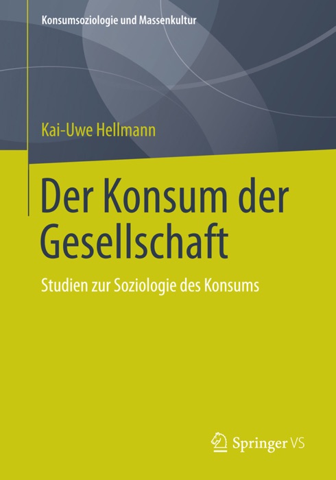 Der Konsum der Gesellschaft